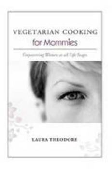 Paperback VEGETARIAN COOKING for Mommies Book