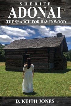 Paperback Sheriff Adonai, The Search for Havenwood Book