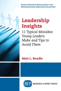 Paperback Leadership Insights: 11 Typical Mistakes Young Leaders Make and Tips to Avoid Them Book
