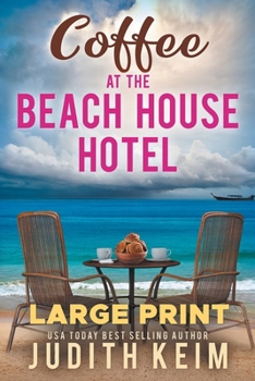 Coffee at The Beach House Hotel - Book #7 of the Beach House Hotel