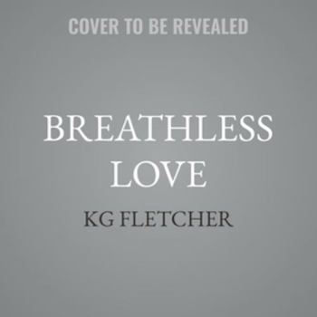 Breathless Love: A Small Town Friends to Lovers Romance (The Bennetts of Langston Falls)