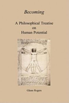 Paperback Becoming: A Philosophical Treatise On Human Potential Book