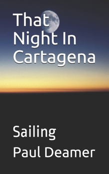 Paperback That Night In Cartagena: Sailing Book