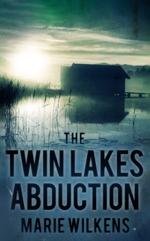 Paperback The Twin Lakes Abduction Book
