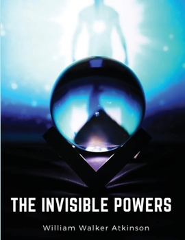 Paperback The Invisible Powers: Genuine Mediumship Book