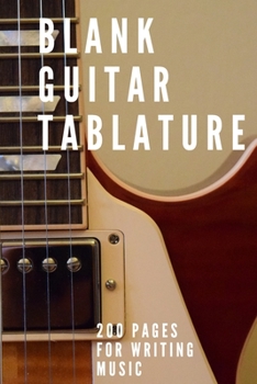 Paperback Blank Guitar Tablatures: 200 Pages of Guitar Tabs with Six 6-line Staves and 7 blank Chord diagrams per page. Write Your Own Music. Music Compo Book