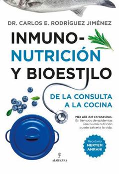 Inmonutrición y bioestilo: De la consulta a la cocina