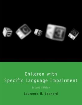 Children with Specific Language Impairment (Language, Speech, and Communication)