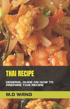 Paperback Thai Recipe: General Guide on How to Prepare Thai Recipe Book