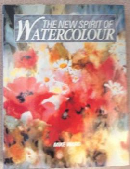 The New Spirit of Watercolor