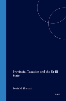 Hardcover Provincial Taxation and the Ur III State Book