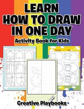 Paperback Learn How to Draw in One Day Activity Book for Kids Book