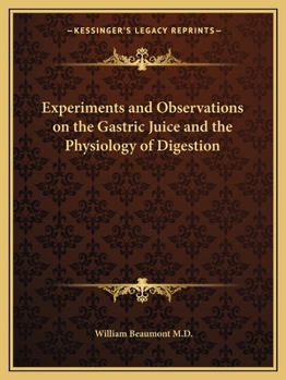 Paperback Experiments and Observations on the Gastric Juice and the Physiology of Digestion Book