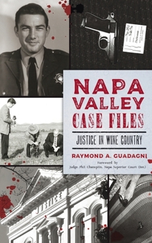 Hardcover Napa Valley Case Files: Justice in Wine Country Book