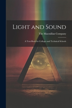 Paperback Light and Sound; a Text-Book for Colleges and Technical Schools Book