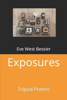 Paperback Exposures: Tripod Poems Book