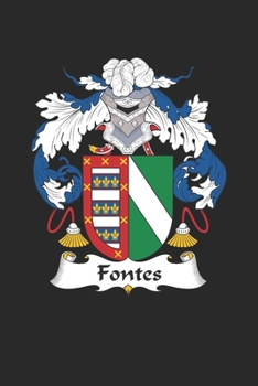 Fontes: Fontes Coat of Arms and Family Crest Notebook Journal (6 x 9 - 100 pages)
