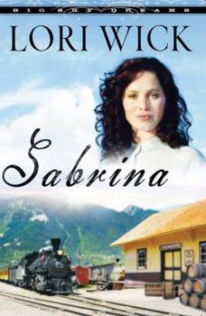 Sabrina - Book #2 of the Big Sky Dreams