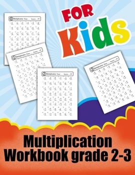 Paperback Multiplication Workbook grade 2-3: beginner learning multiplication practice workbook one page a day with answer key -for kids grades 2-3 perfect gift Book