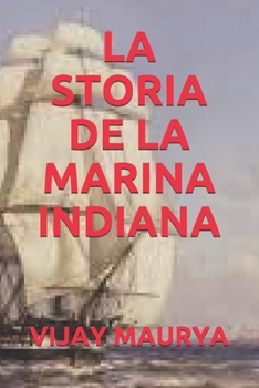 Paperback La Storia de la Marina Indiana [Italian] Book