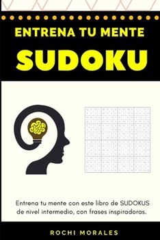 Paperback Sudoku: Entrena Tu Mente [Spanish] [Large Print] Book