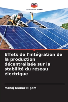 Paperback Effets de l'intégration de la production décentralisée sur la stabilité du réseau électrique [French] Book