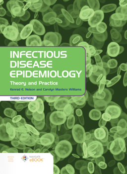 Hardcover Infectious Disease Epidemiology: Theory and Practice: Theory and Practice [With eBook] Book