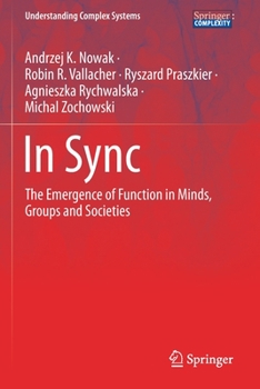 Paperback In Sync: The Emergence of Function in Minds, Groups and Societies Book