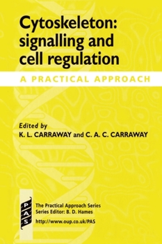 Hardcover Cytoskeleton: Signalling and Cell Regulation: A Practical Approach Book