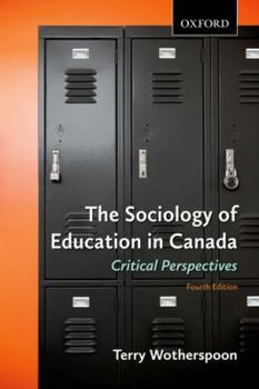 Hardcover The Sociology of Education in Canada: Critical Perspectives Book