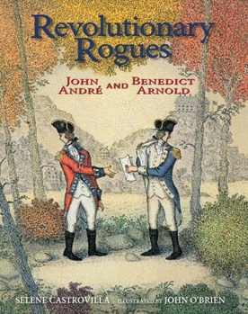Hardcover Revolutionary Rogues: John André and Benedict Arnold Book