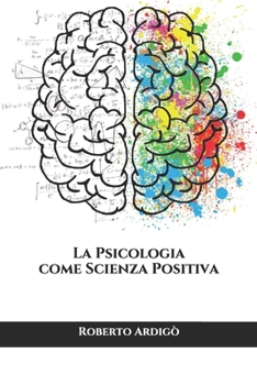 Paperback La Psicologia come Scienza Positiva [Italian] Book