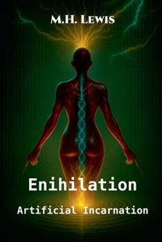 Paperback Enihilation: Artificial Incarnation Book