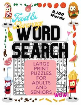 Paperback Large Print Word Search Book, 111 Food & Beverage Themed Search Puzzles for Adults and Seniors (8.5x11"): Memory Enhancing Wordsearch Puzzles with ... for 2023 (Fun Activity Books by William Rice) Book