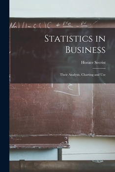 Paperback Statistics in Business: Their Analysis, Charting and Use Book