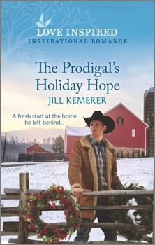 The Prodigal's Holiday Hope - Book #1 of the Wyoming Ranchers