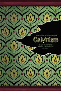 Paperback Calvinism: A Southern Baptist Dialogue Book