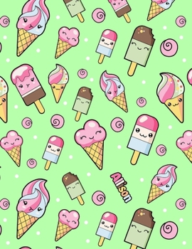 Allison: Personalized Journal or Notebook with 105 Lined Pages and Cute Kawaii Ice Cream Design.  This Book is a Great Birthday, Christmas, or Best Friend!