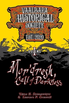 Paperback Mor'dresh, Call of Darkness: Vaal'bara Historical Society - Volume I Book