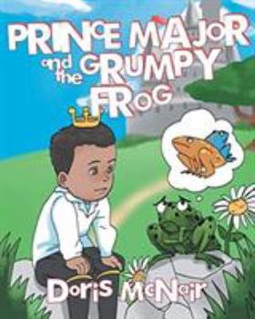 Paperback Prince Major and the Grumpy Frog Book