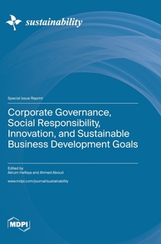 Hardcover Corporate Governance, Social Responsibility, Innovation, and Sustainable Business Development Goals Book