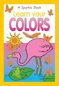 Learn Your Colors (Sparkle Book) - Book  of the Sparkle Book