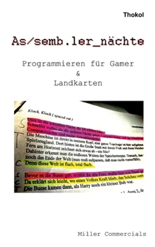 Paperback Assemblernächte: Programmieren für Gamer und Landkarten [German] Book