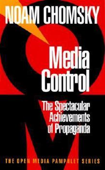 Paperback Media Control: The Spectacular Achievements of Propaganda Book