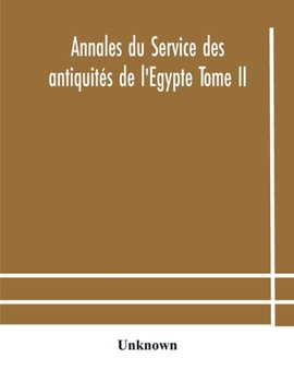 Paperback Annales Du Service Des Antiquités De L'Egypte Tome Ii Book