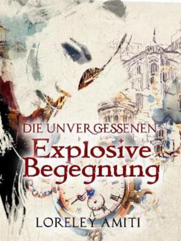 Paperback Explosive Begegnung: Zeitreise-Trilogie durch die Jahre 1960 - 1991 [German] Book