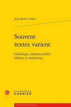 Paperback Souvent Textes Varient: Genetique, Intertextualite, Edition Et Traduction [French] Book