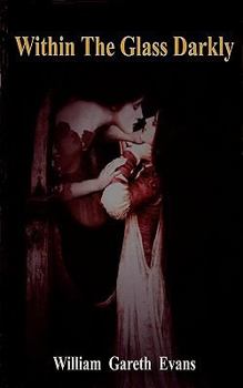 Within the Glass Darkly