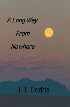 Paperback A Long Way From Nowhere Book