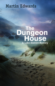 The Dungeon House - Book #7 of the Lake District Mystery